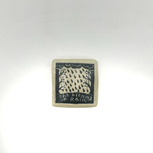 Lisa Smith ~ "Blessing Rain" Tile, medium 2 1/8" x 2" x 1/2"